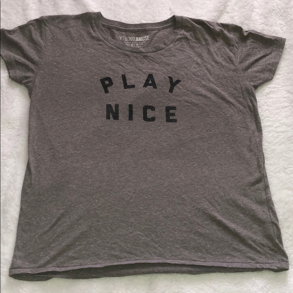 Amuse Society “Play Nice” tee shirt